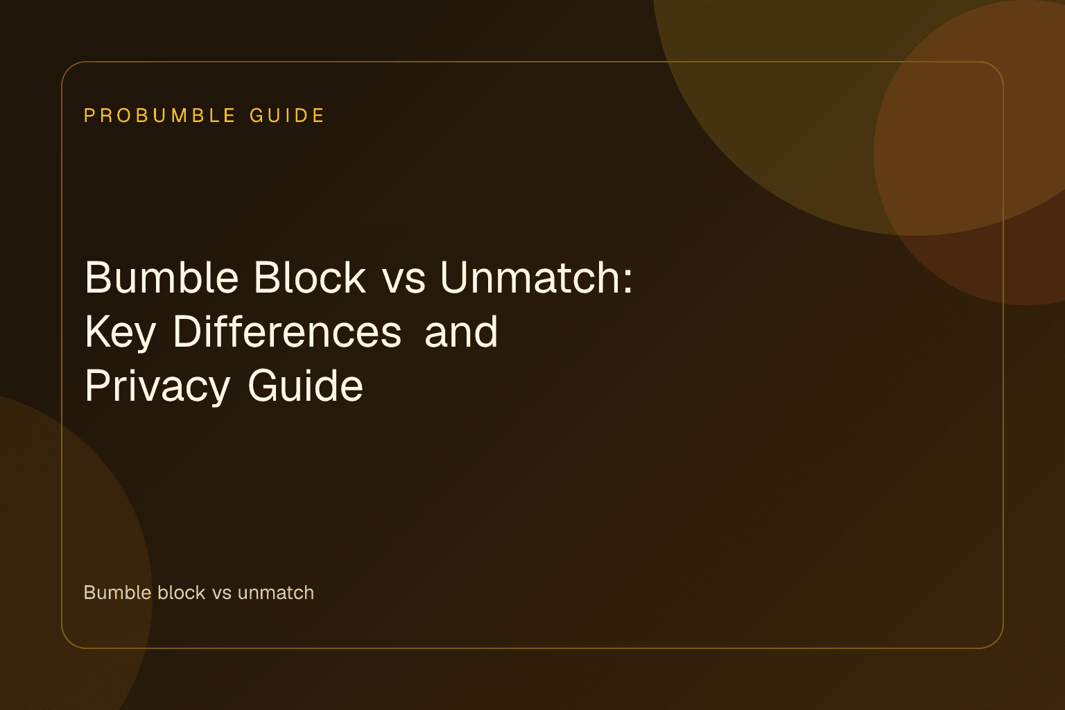 A smartphone resting beside a notebook illustrating the Bumble block vs unmatch comparison guide.