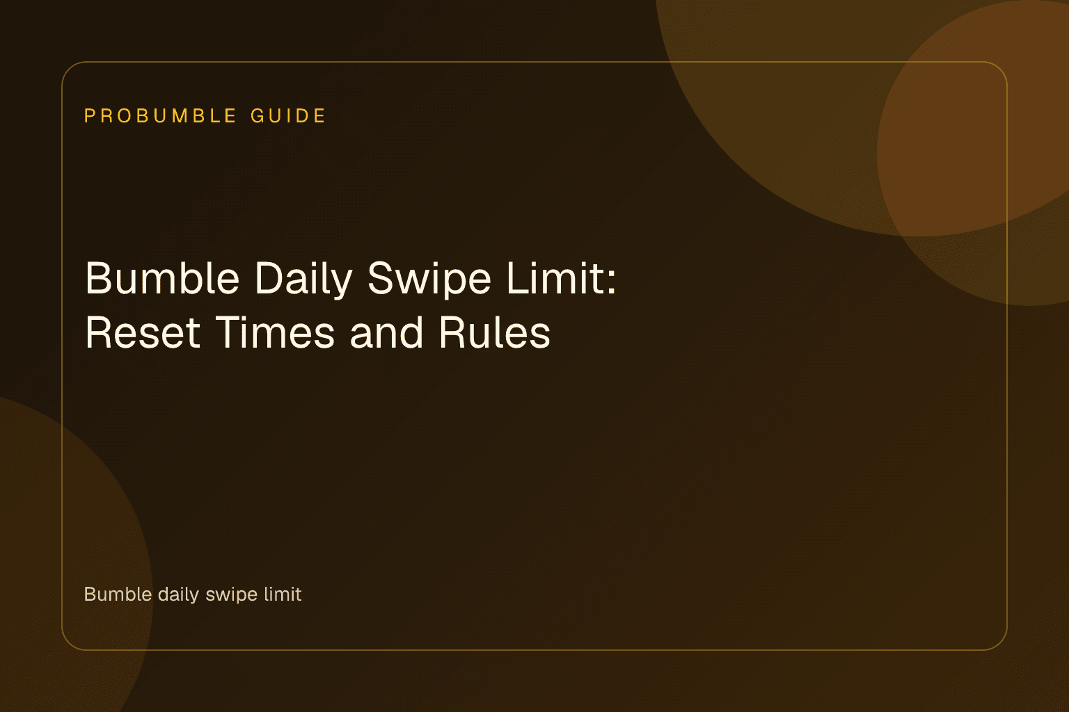 Bumble daily swipe limit notification on a modern smartphone screen