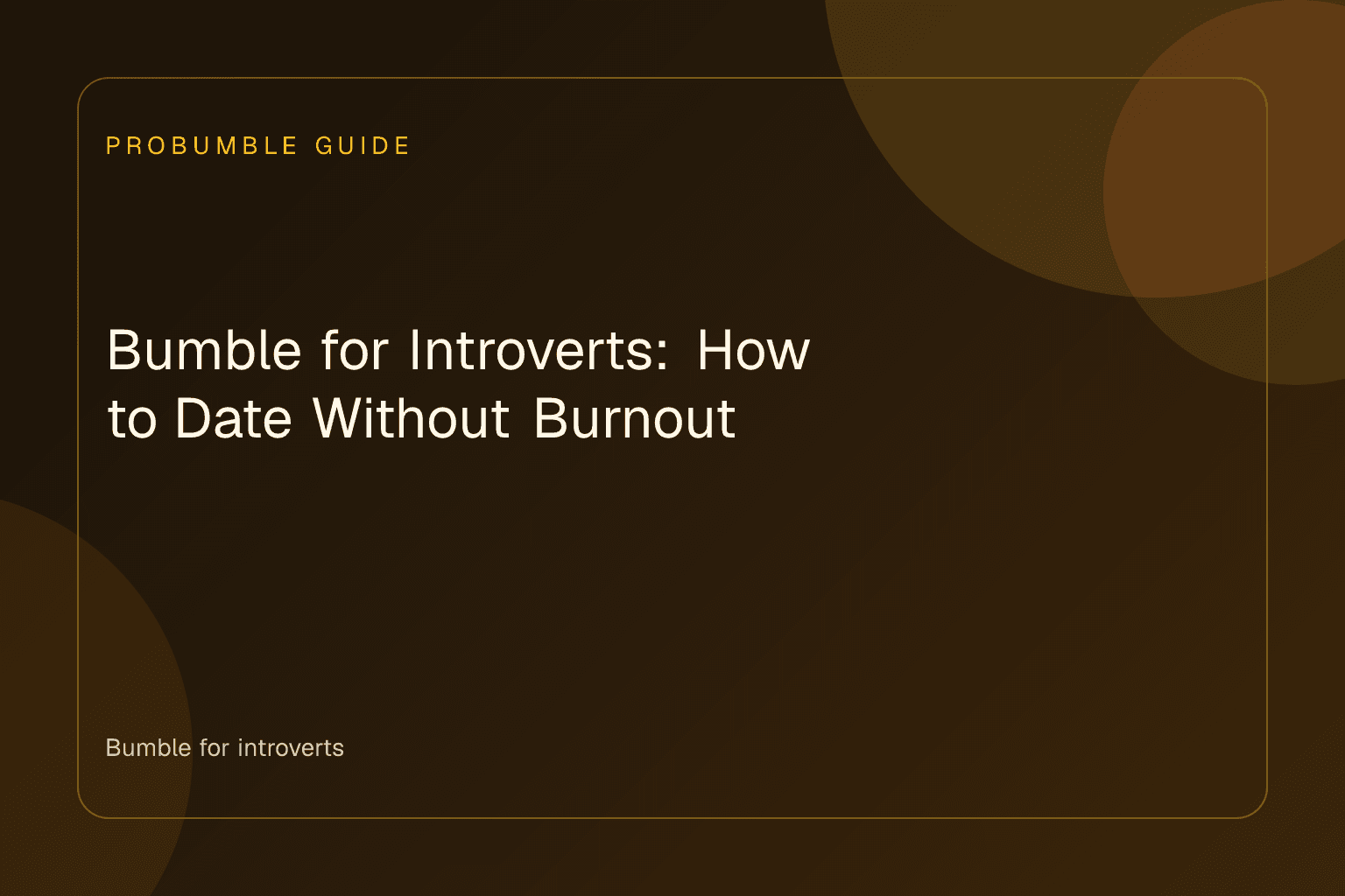 A quiet, comfortable coffee shop setting representing Bumble for introverts