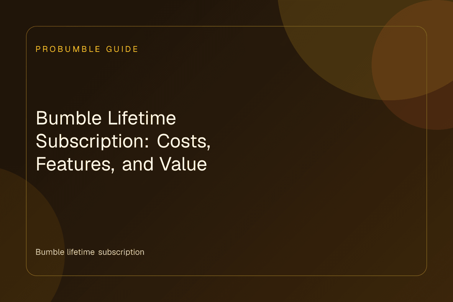 Bumble lifetime subscription plan screen showing one-time purchase options