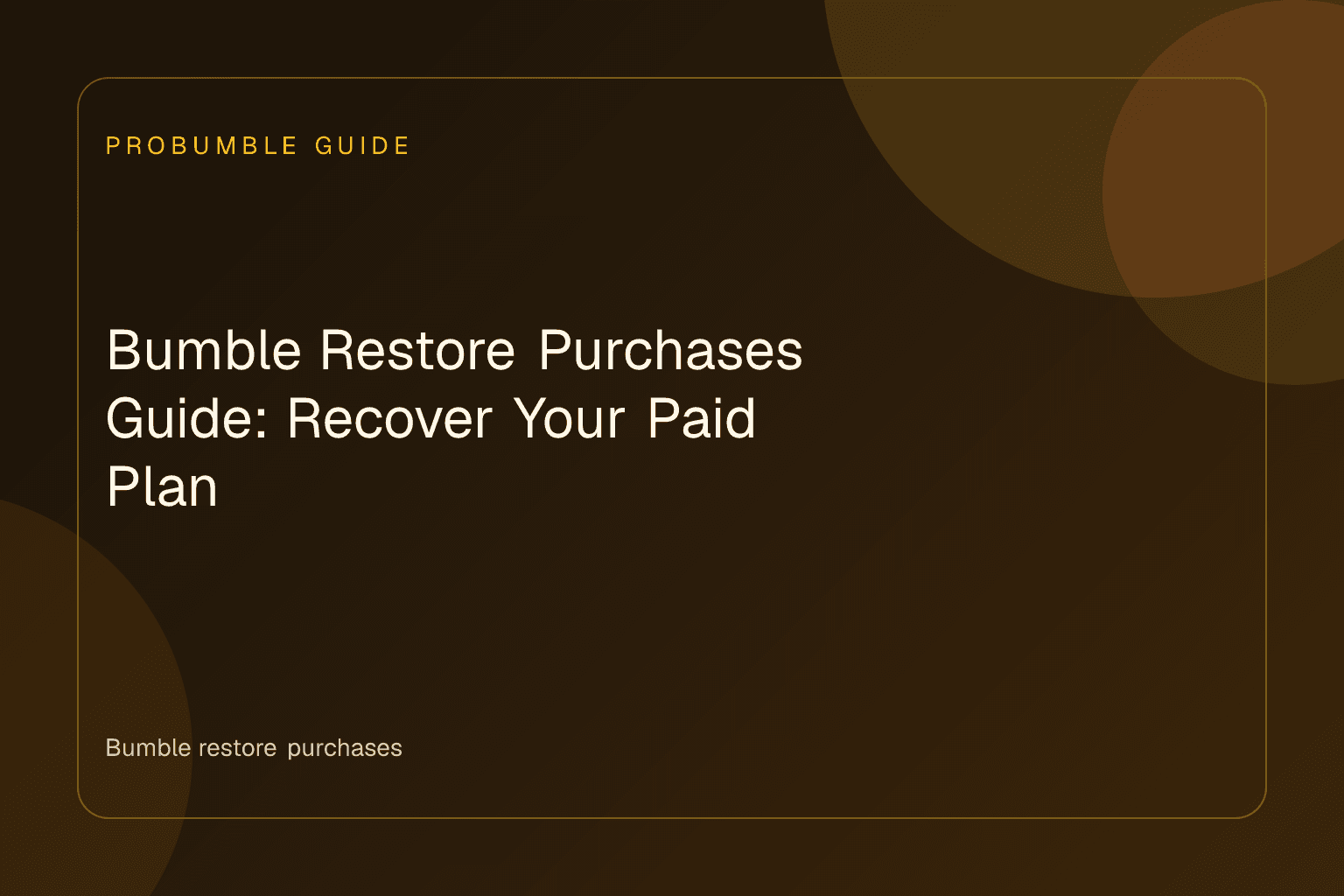 A smartphone displaying Bumble restore purchases settings on a clean desk