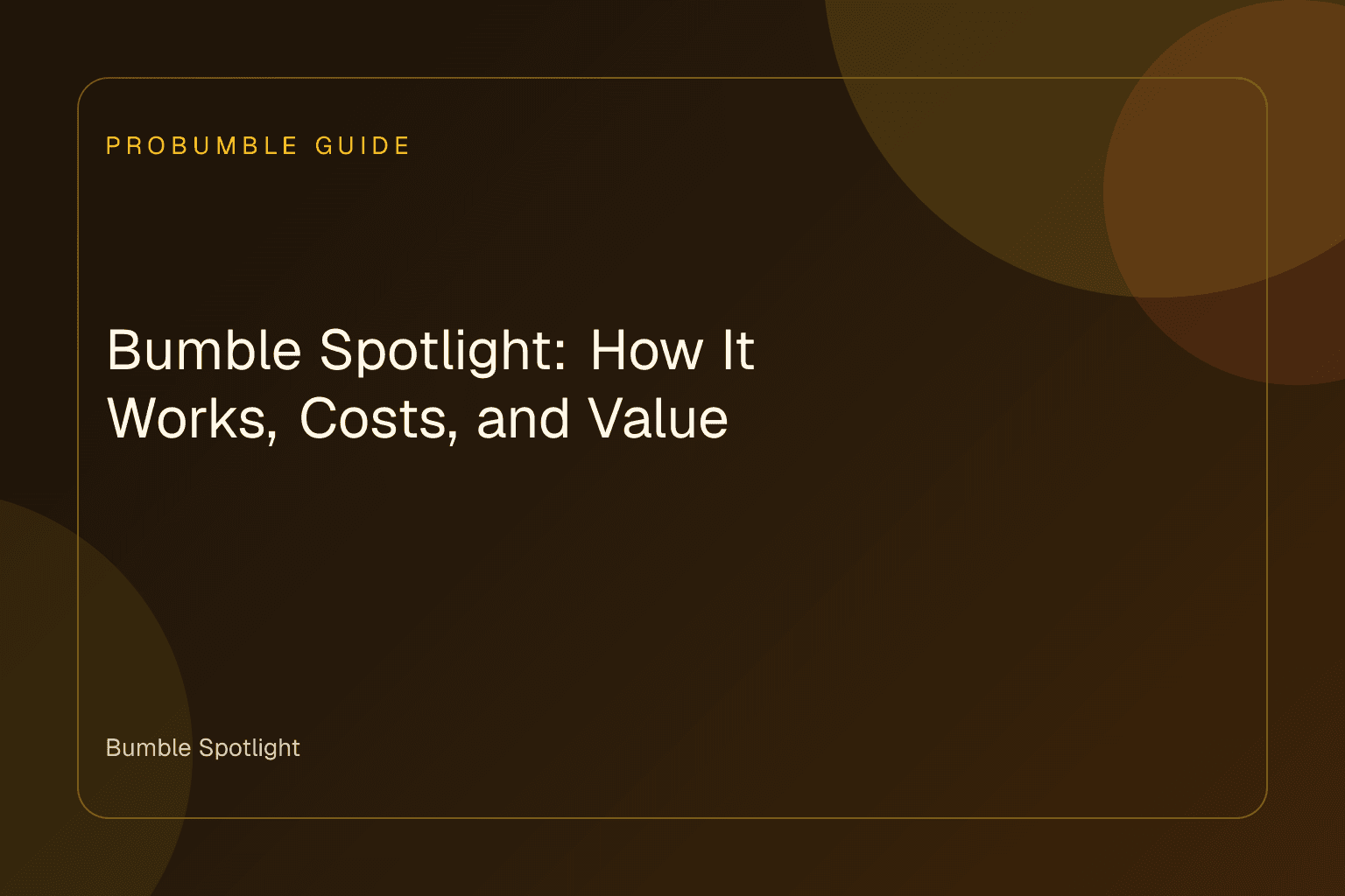 Bumble Spotlight feature screen on a phone on a table