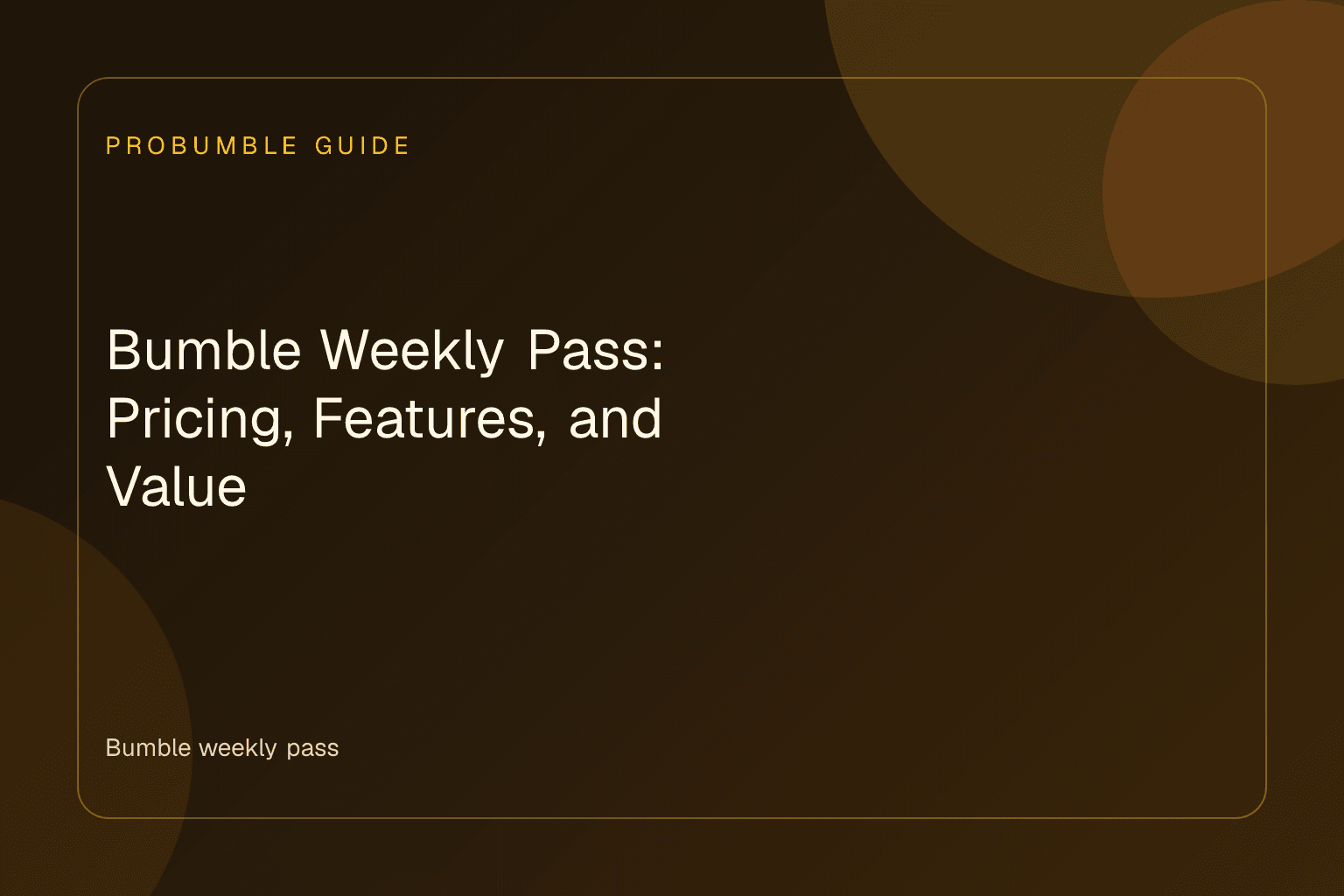 A user reviewing Bumble weekly pass pricing options on a smartphone screen