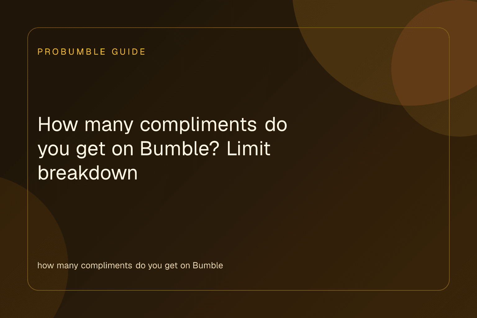 how many compliments do you get on Bumble screen showing compliment balance and reset timer