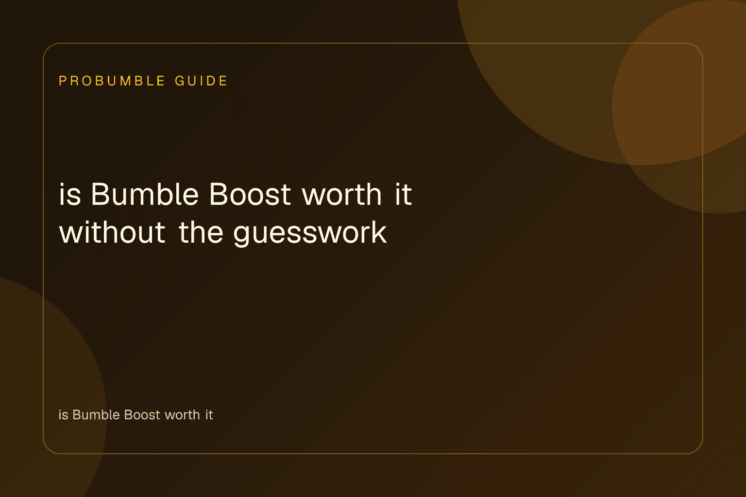Reviewing your account queue to decide if is Bumble Boost worth it