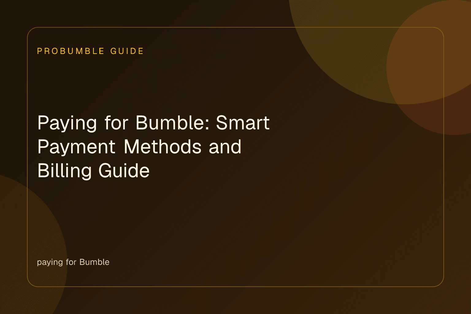 A person reviewing payment methods when paying for Bumble subscriptions on a smartphone